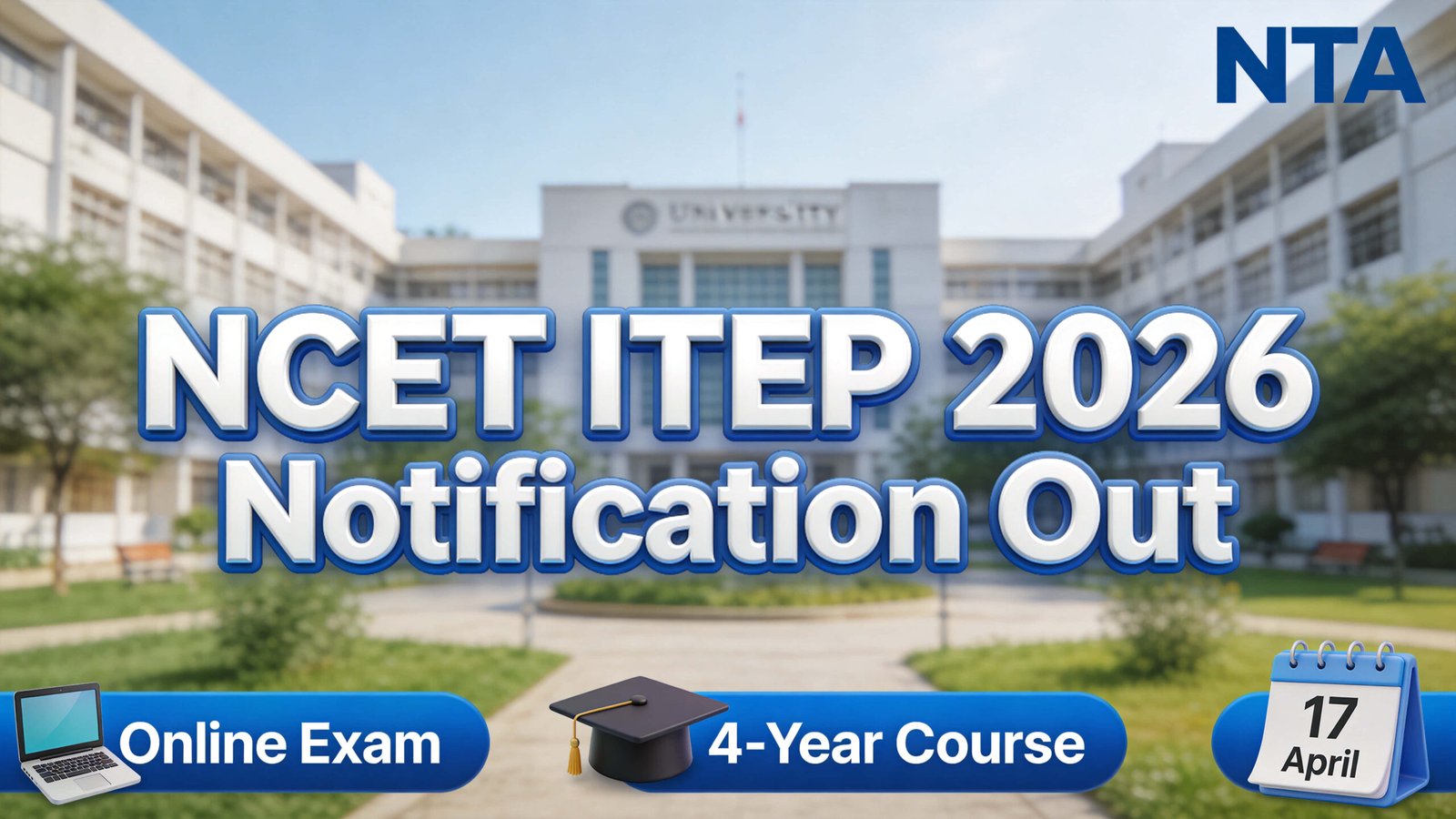 NCET ITEP 2026 Entrance Exam Notification