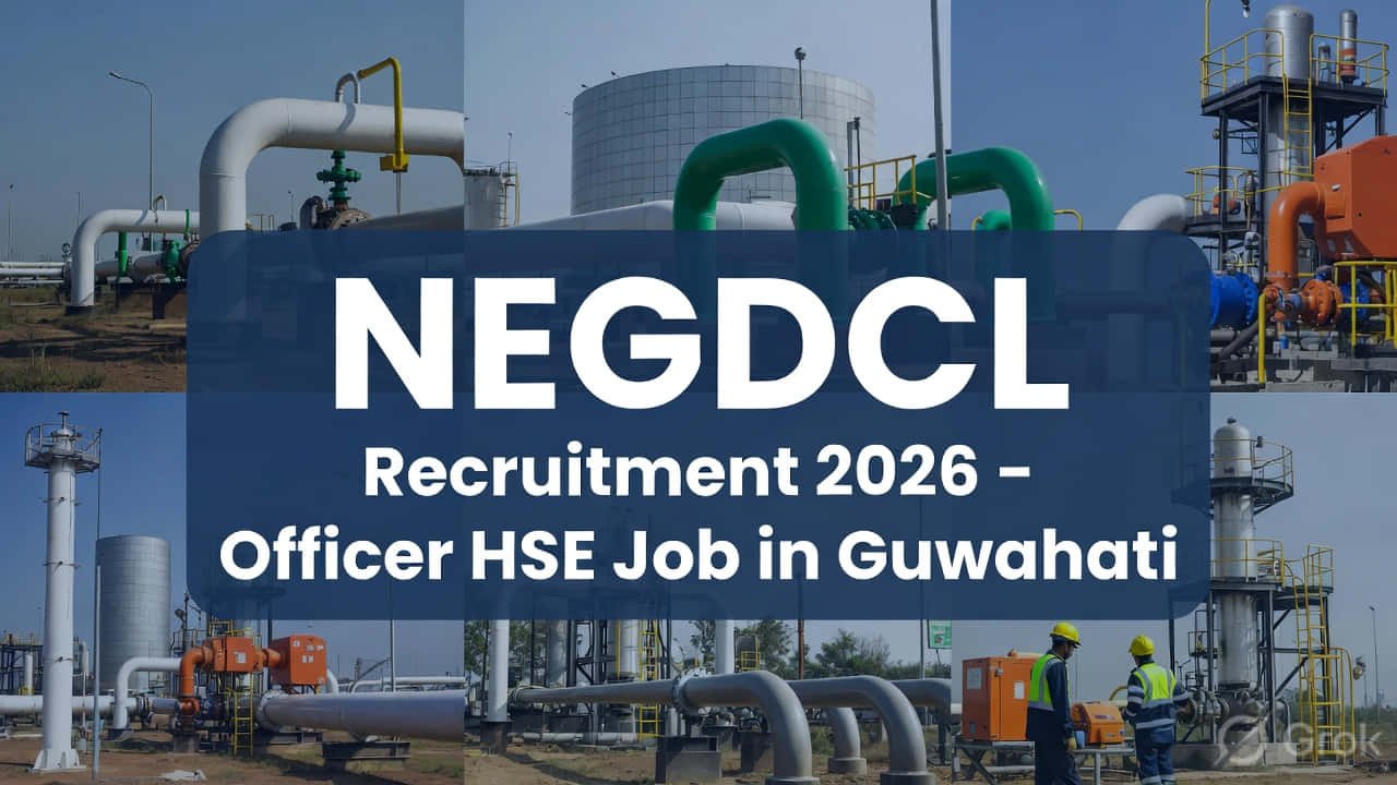 NEGDCL Guwahati Officer HSE Recruitment 2026