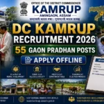 DC Kamrup Recruitment 2026 Gaon Pradhan Vacancy