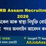 MHRB Assam Recruitment 2026 Apply Online for 492 Registrar Demonstrator Resident Physician Posts