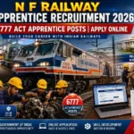 N F Railway Apprentice Recruitment 2026 Apply Online for 6777 Posts