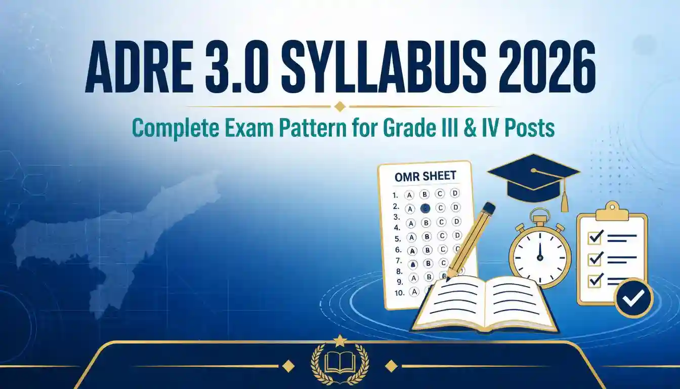 ADRE 3.0 syllabus 2026 exam pattern chart for Grade III and Grade IV Assam recruitment posts