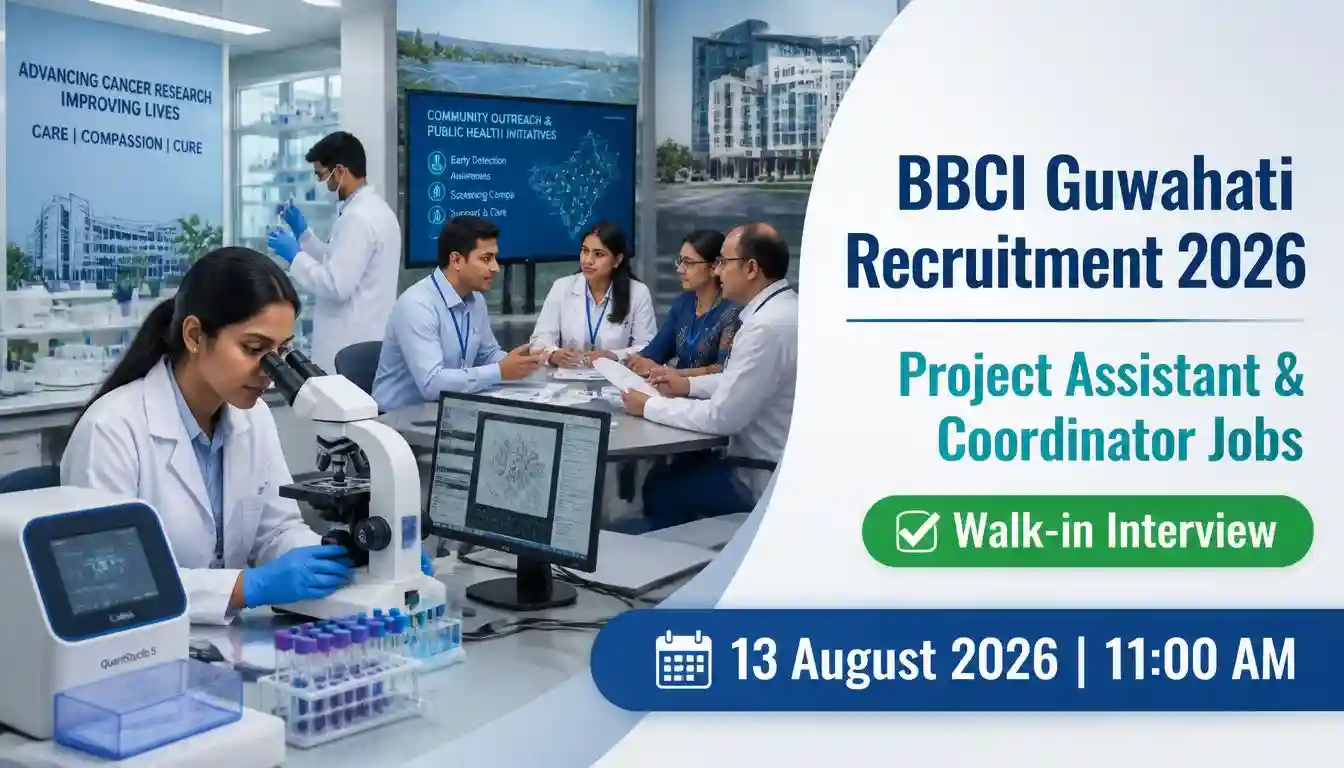 BBCI Guwahati Recruitment 2026 notification for Project Assistant and Project Coordinator vacancies