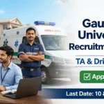 Gauhati University Recruitment 2026 notification for Teaching Associate and Driver vacancies in Assam