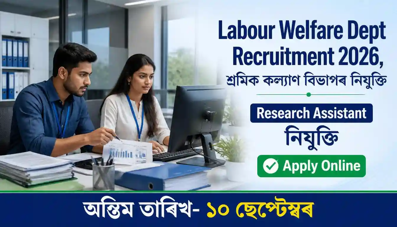 Air Force School Jorhat Recruitment 2025 – Apply for PGT Sociology Vacancy 8 Labour Welfare Department Assam Recruitment 2026 notification for Research Assistant vacancy through APSC online application